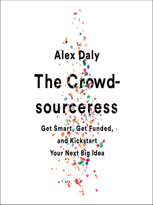 Title details for The Crowdsourceress by Alex Daly - Wait list